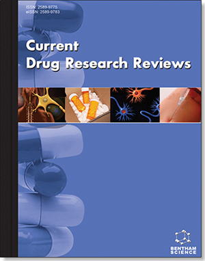 Current Drug Research Reviews